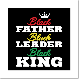 Black Father Black Leader Black King Posters and Art